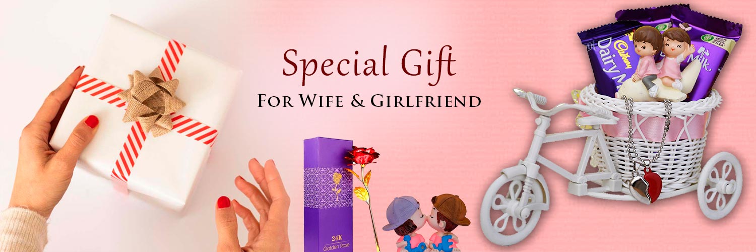 Special Gifts for wife or girlfriend