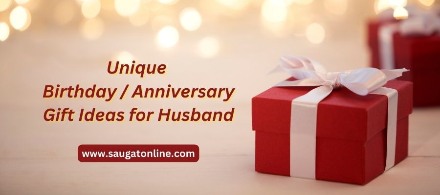 8 Unique Birthday / Anniversary Gift Ideas for Husband